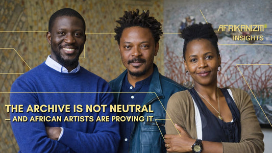 The Archive Is Political: African Artists Rewriting History